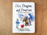 Dice, Dragons, and Dwarves: The ABCs of Adventure